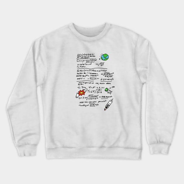 Kerbal Orbit Science 1 Crewneck Sweatshirt by Tracy Daum